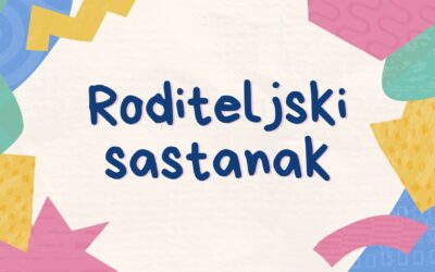 Obavijest o održavanju zajedničkih roditeljskih sastanaka